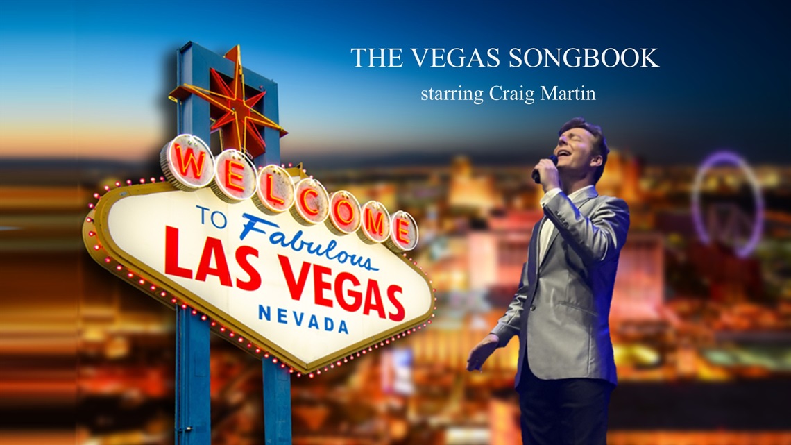 The Vegas Songbook starring Craig Martin